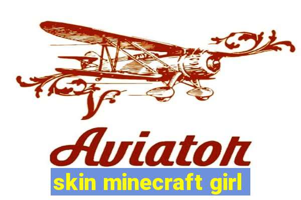 skin minecraft girl